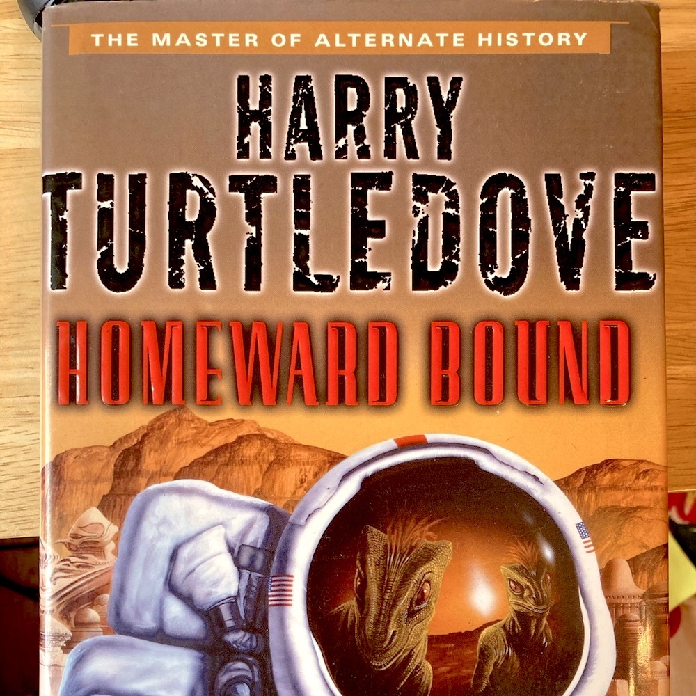 Homeward Bound by Harry Turtledove, hardcover